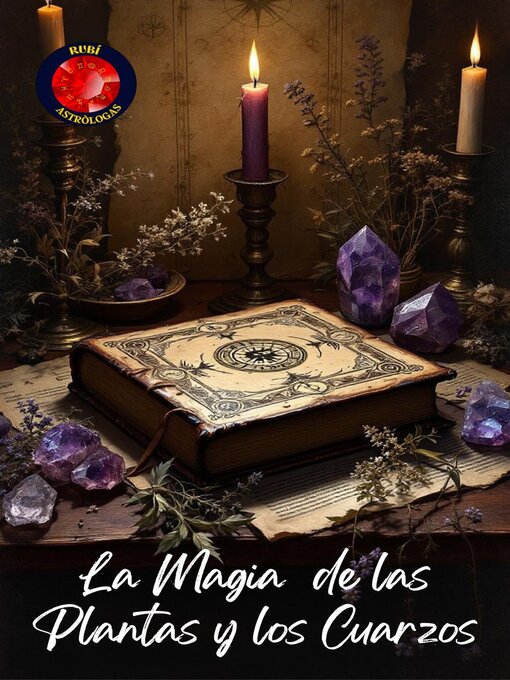 Title details for La Magia   de las Plantas  y  los Cuarzos by Alina Rubi - Available